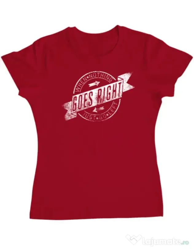Tricou ADLER dama When nothing goes right Rosu