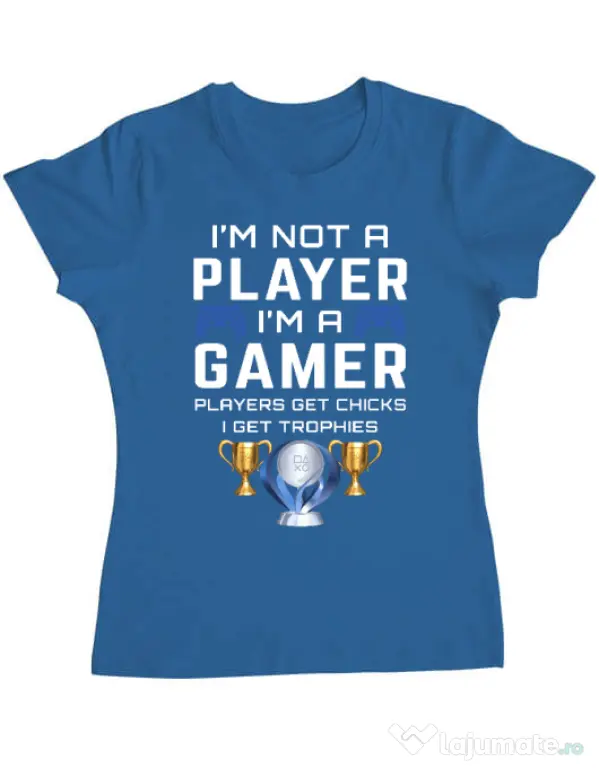 Tricou personalizat dama Gamer Not Player - Playstation trophies Albastru azuriu