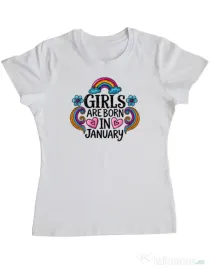 Tricou personalizat dama Girls are born in ianuary Alb