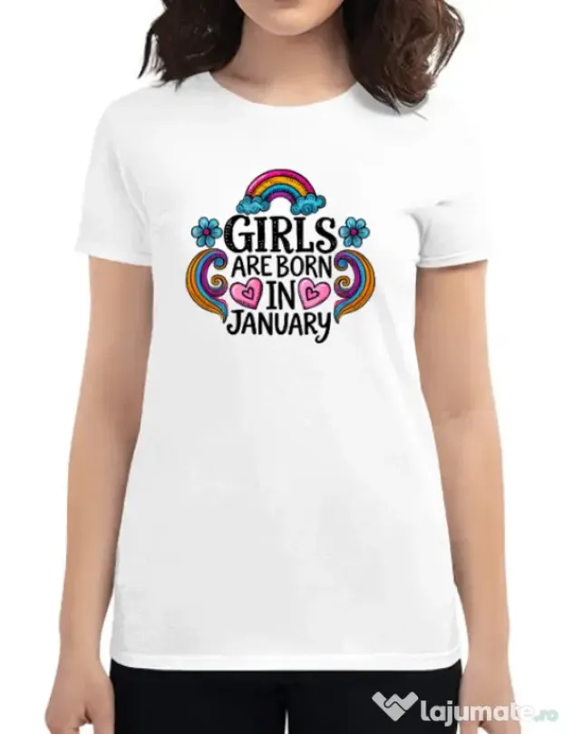 Tricou personalizat dama Girls are born in ianuary Alb