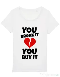 Tricou STANLEY STELLA dama You break it , you buy it Alb