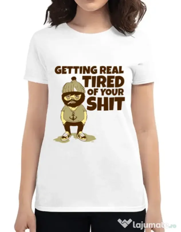 Tricou ADLER dama Tired of your shit Alb
