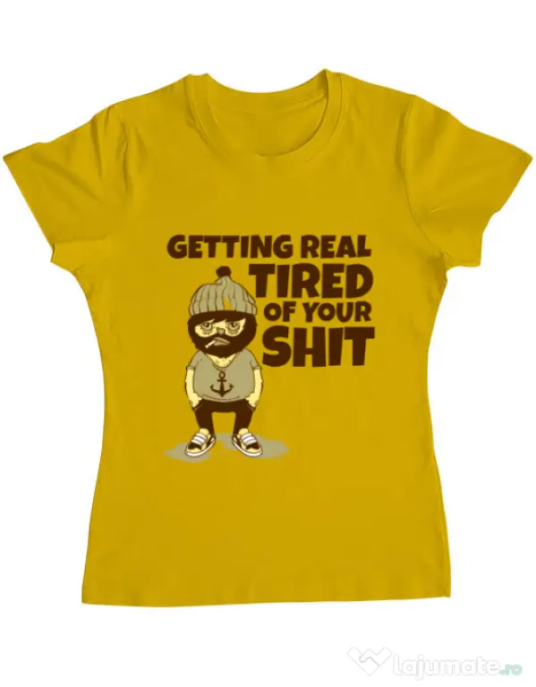 Tricou ADLER dama Tired of your shit Galben