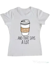 Tricou ADLER dama I love you more than coffee Alb