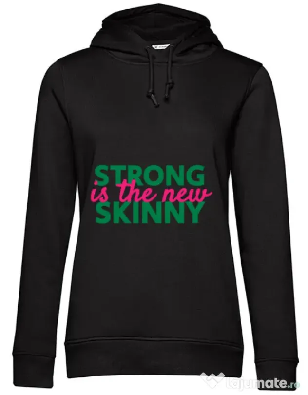 Hoodie dama cu gluga Strong is the new skinny Negru