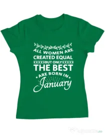 Tricou ADLER dama The best women are born in January Verde mediu