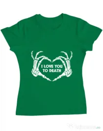 Tricou ADLER dama Love you to death Verde mediu