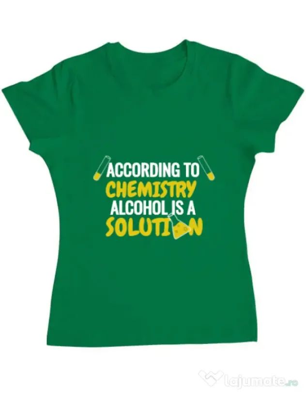 Tricou ADLER dama Alcohol is a solution Verde mediu