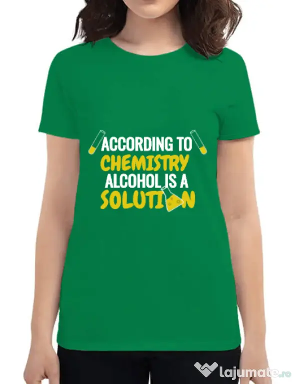 Tricou ADLER dama Alcohol is a solution Verde mediu
