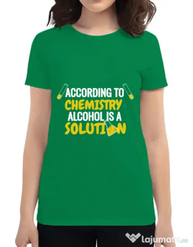 Tricou ADLER dama Alcohol is a solution Verde mediu