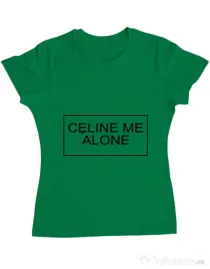 Tricou ADLER dama Celine me alone Verde mediu