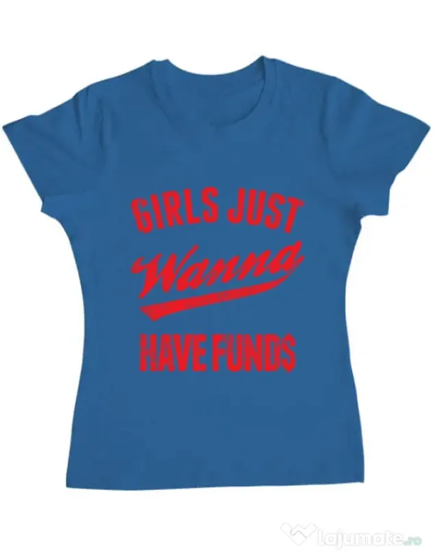 Tricou ADLER dama Girls wanna have funds Albastru azuriu
