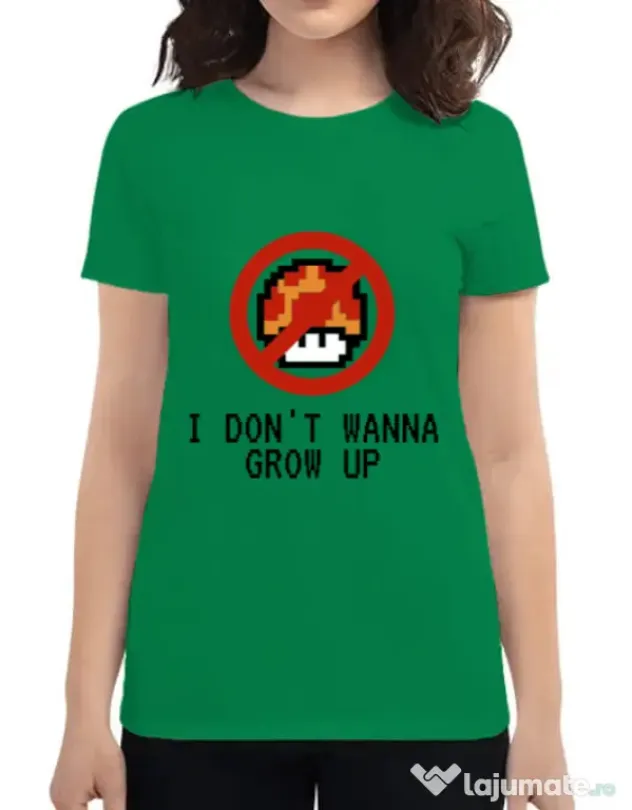 Tricou ADLER dama I dont wanna grow up Verde mediu
