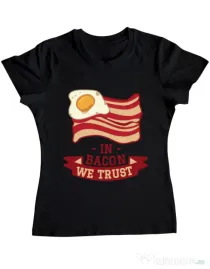 Tricou ADLER dama In bacon we trust Negru