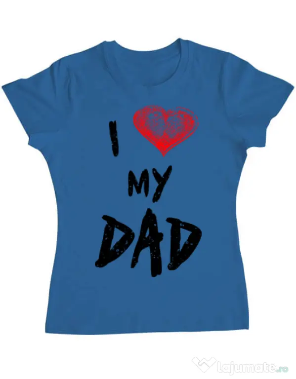 Tricou ADLER dama I love my dad Albastru azuriu