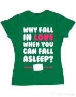 Tricou ADLER dama Why fall in love Verde mediu