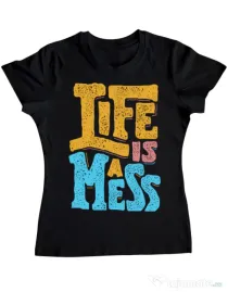 Tricou ADLER dama Life Is A Mess Negru