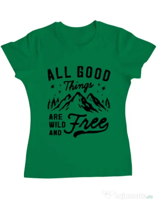 Tricou ADLER dama All Good Things Are Wild And Free Verde mediu