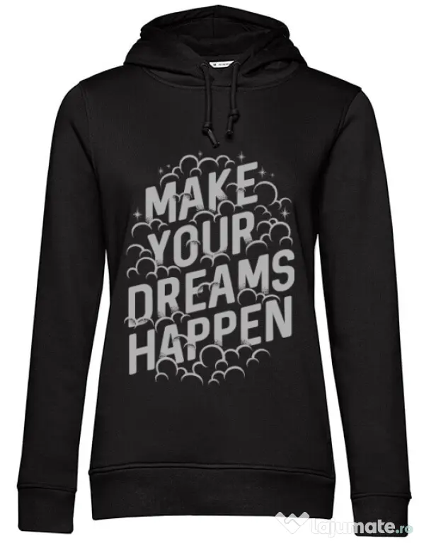 Hoodie dama cu gluga Make your dreams happen Negru