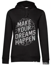 Hoodie dama cu gluga Make your dreams happen Negru 