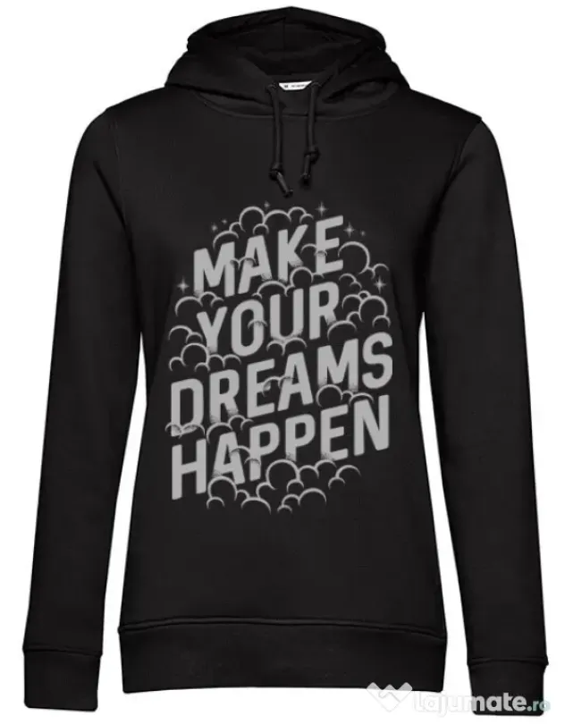 Hoodie dama cu gluga Make your dreams happen Negru