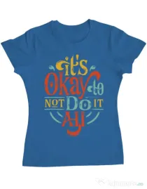 Tricou ADLER dama Its ok Albastru azuriu