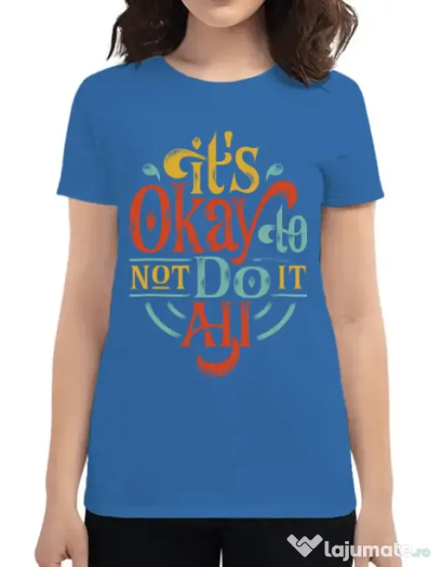 Tricou ADLER dama Its ok Albastru azuriu