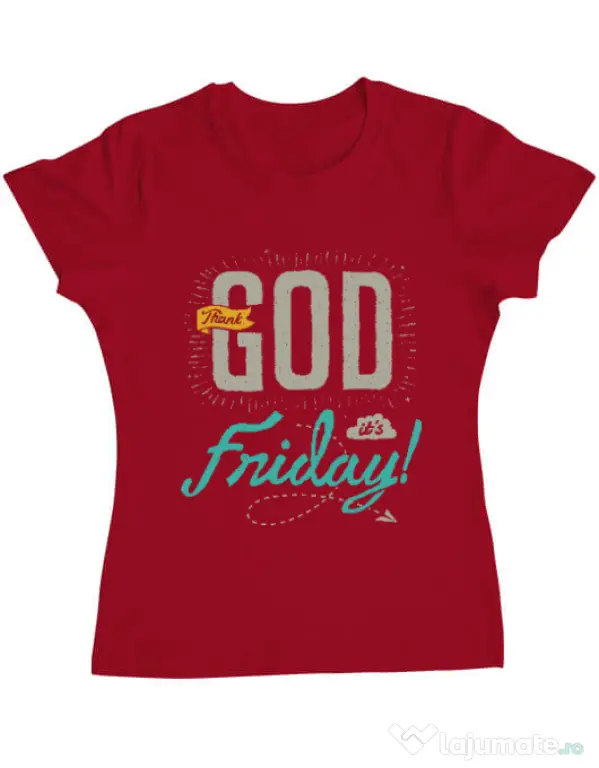 Tricou ADLER dama Thank GOD its Friday Rosu