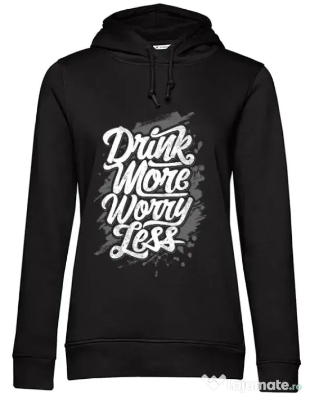 Hoodie dama cu gluga Drink more worry less Negru