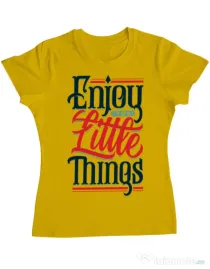 Tricou ADLER dama Enjoy The Little Things Galben