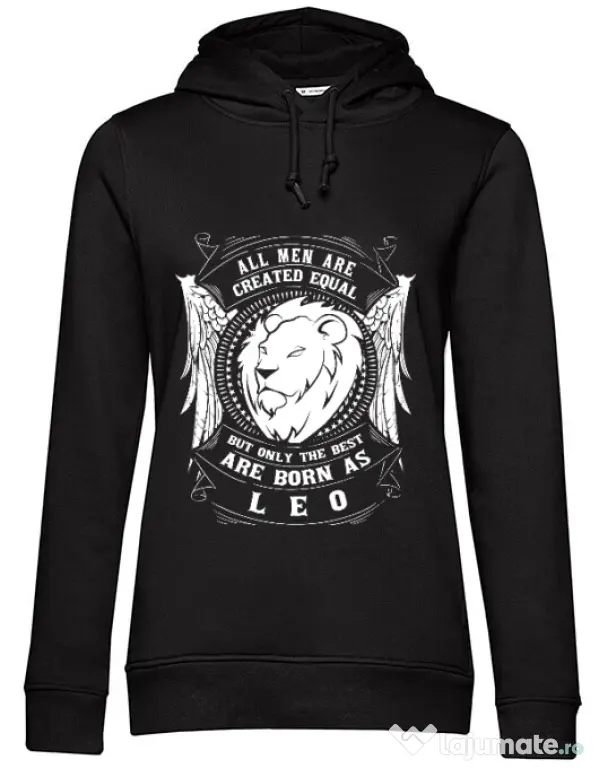 Hoodie dama cu gluga The best men are born as Leo Negru