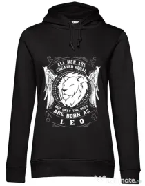 Hoodie dama cu gluga The best men are born as Leo Negru