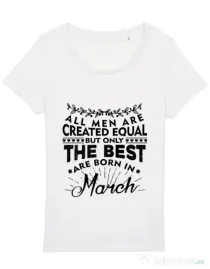 Tricou STANLEY STELLA dama The best men are born in March Alb