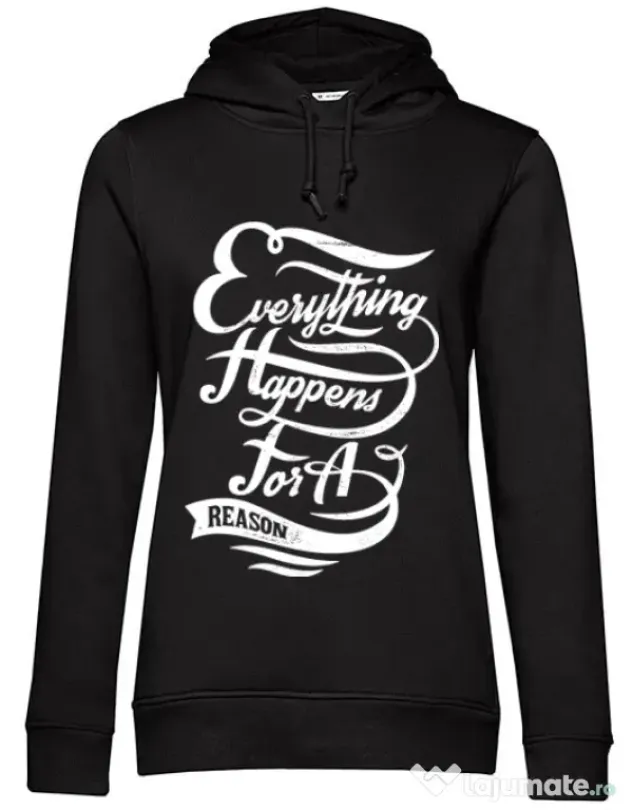 Hoodie dama cu gluga Everything happens for a reason Negru