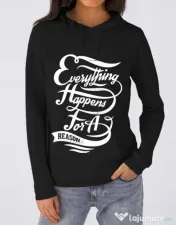 Hoodie dama cu gluga Everything happens for a reason Negru