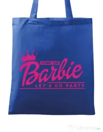 Sacosa personalizata Petrecerea burlacitelor Come on Barbie Albastru regal
