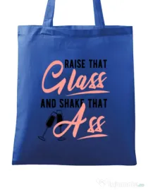 Sacosa personalizata Petrecerea burlacitelor Raise that ass Albastru regal