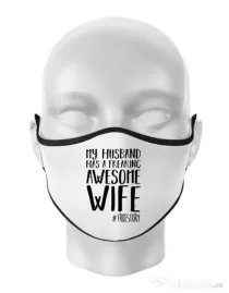 Masca personalizata reutilizabila Awesome wife Alb