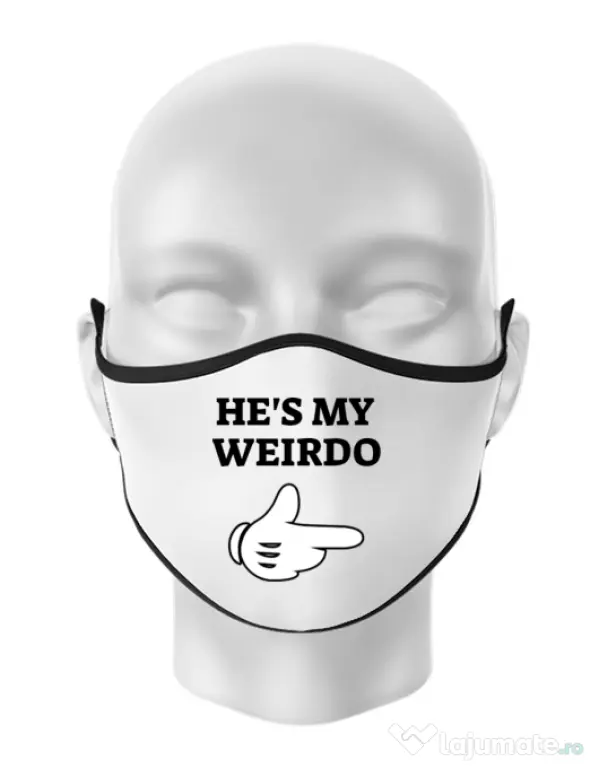 Masca personalizata reutilizabila He's my weirdo Alb