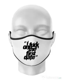Masca personalizata reutilizabila I fuck on the first date Alb