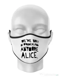 Masca personalizata reutilizabila Not in wonderland Alb