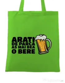 Sacosa din panza As mai bea o bere Verde mar