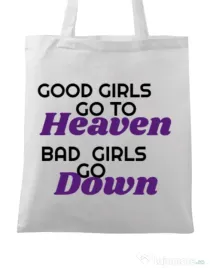 Sacosa din panza Bad girls go down Alb
