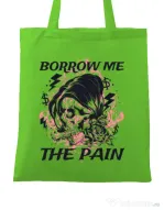 Sacosa din panza Borrow me the pain Verde mar