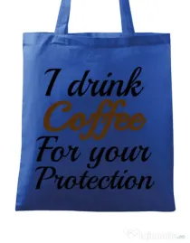 Sacosa din panza Coffee for your protection Albastru regal