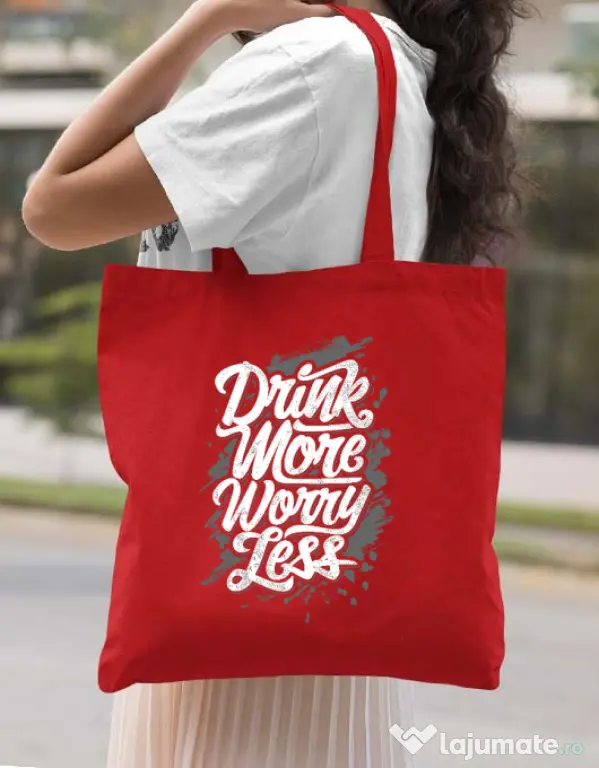 Sacosa din panza Drink more worry less Rosu