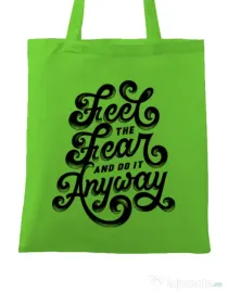Sacosa din panza Feel The Fear And Do It Anyway Verde mar