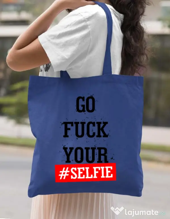 Sacosa din panza Go fuck your selfie Albastru regal