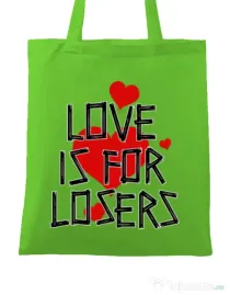Sacosa din panza Love is for losers Verde mar