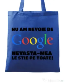Sacosa din panza Nu am nevoie de google Albastru regal